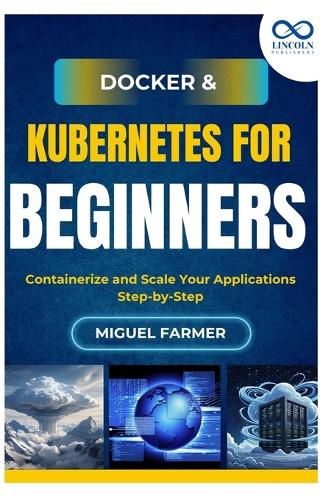 Docker & Kubernetes for Beginners