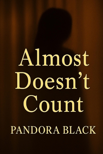 Almost Doesn't Count