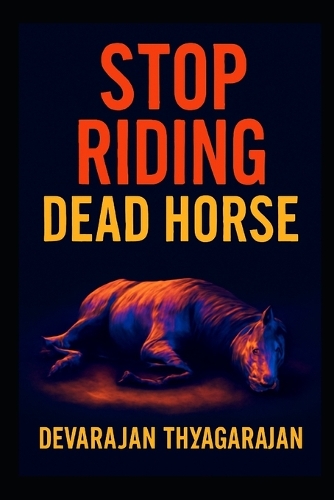 Stop Riding Dead Horses