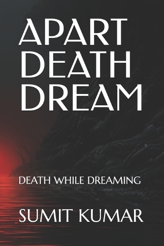 Apart Death Dream