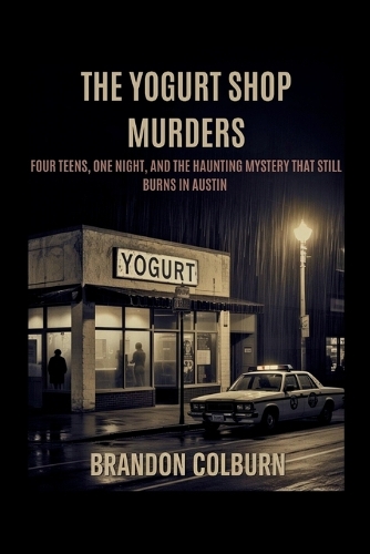 The Yogurt Shop Murders