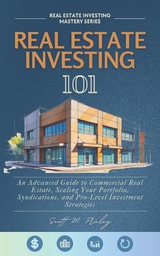 Real Estate Investing 101
