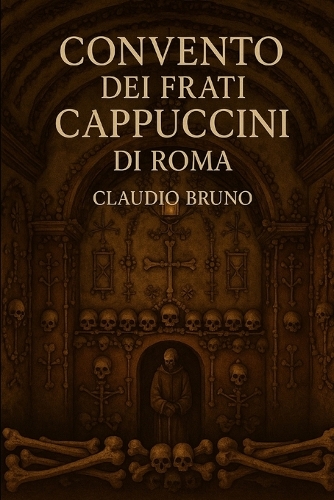 Convento Dei Frati Cappuccini Di Roma