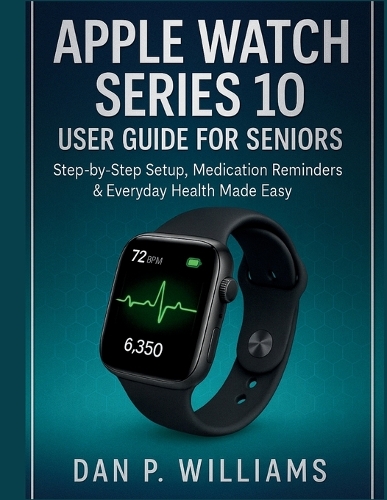 Apple Watch Series 10 User Guide for Seniors