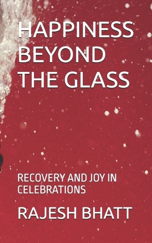 Happiness Beyond the Glass
