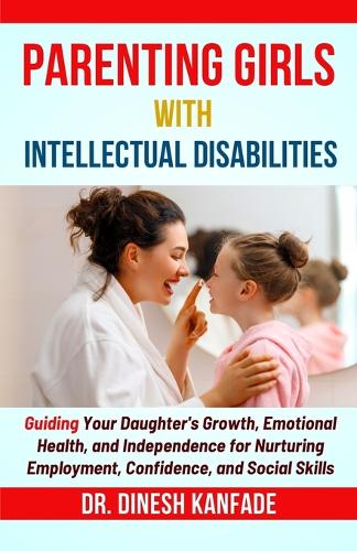 Parenting Girls with Intellectual Disabilities