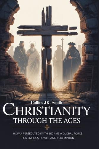 Christianity Through the Ages