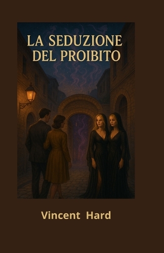 La Seduzione Del Proibito