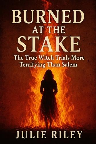 Burned at the Stake