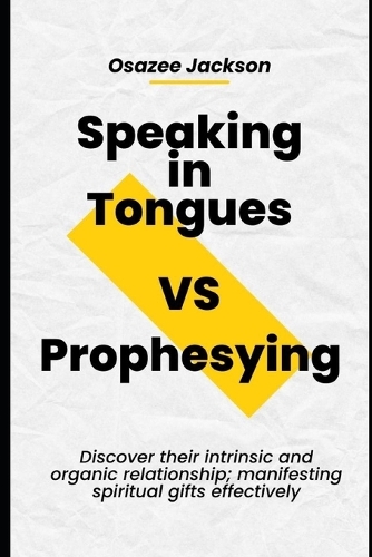 Speaking in Tongues VS Prophesying