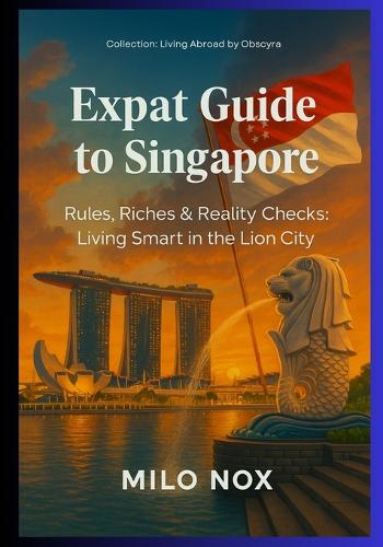 Expat Guide to Singapore