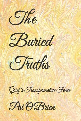 The Buried Truths