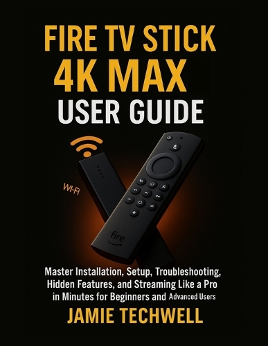 Fire TV Stick 4K Max User Guide