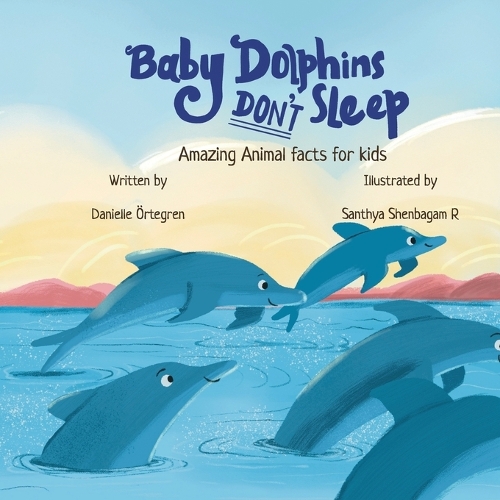 Baby Dolphins Don't Sleep