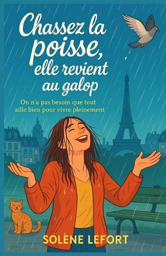 Chassez la poisse, elle revient au galop