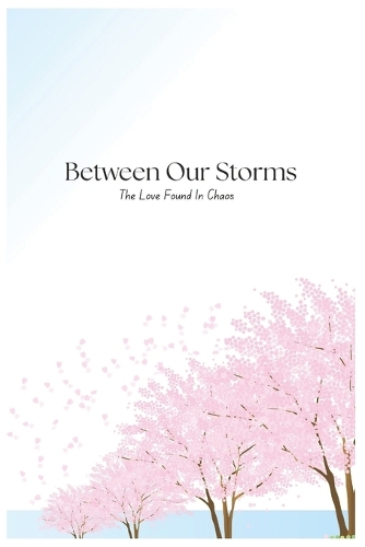 Between Our Storms