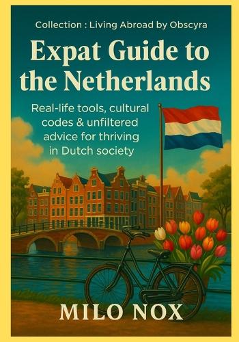 Expat Guide to the Netherlands