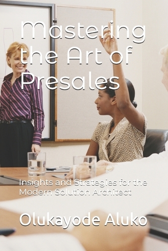 Mastering the Art of Presales