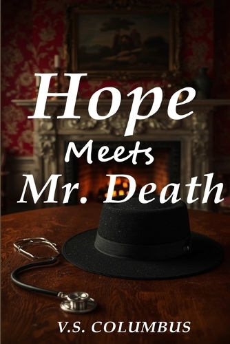 Hope Meets Mr. Death