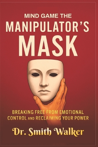 Mind Game The Manipulator's Mask