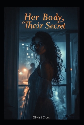 Her Body, Their Secret
