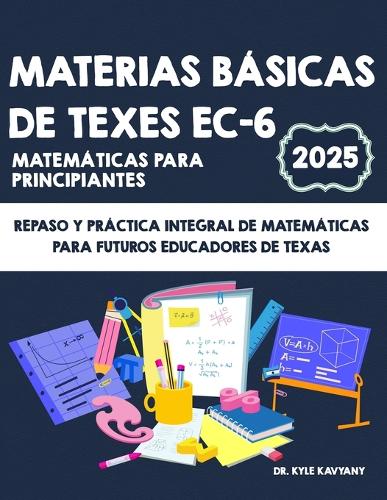 Materias básicas de TExES EC-6 Matemáticas para principiantes