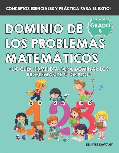 Dominio de los Problemas Matemáticos de 4° Grado