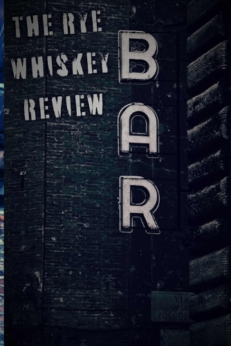 The Rye Whiskey Review