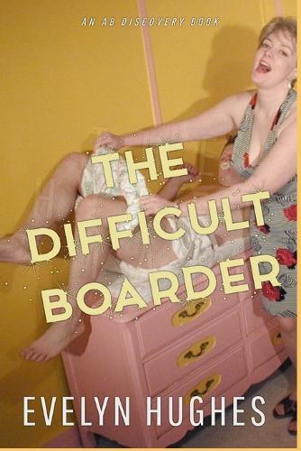 The Difficult Boarder