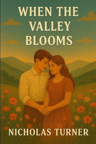 When the Valley Blooms