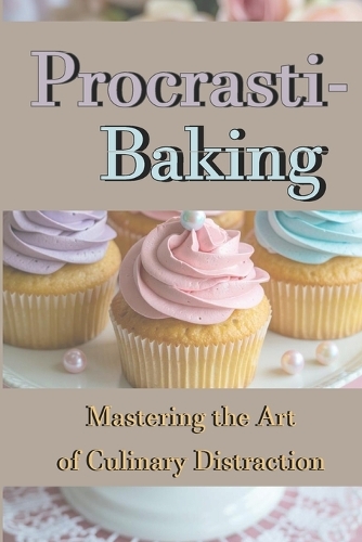 Procrasti-baking