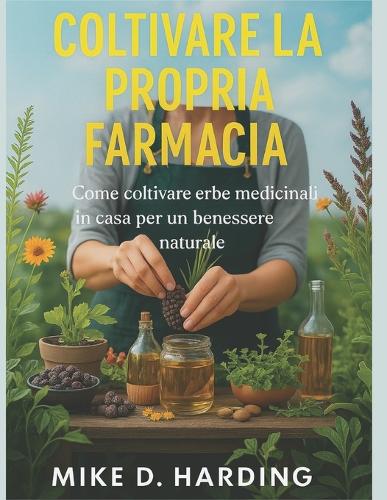 Coltivare La Propria Farmacia