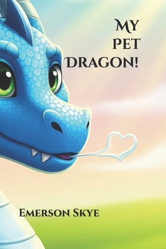 My Pet Dragon!