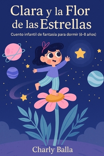 Clara y la Flor de las Estrellas