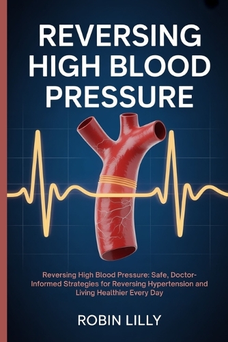 Reversing High Blood Pressure