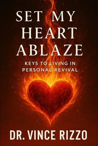 Set My Heart Ablaze