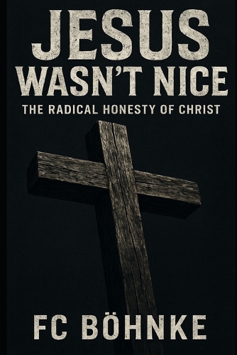 Jesus Wasn't Nice