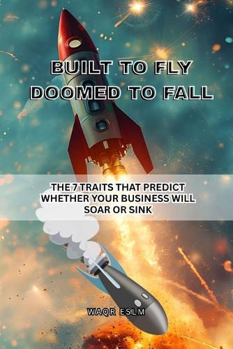 Built to Fly, Doomed to Fall