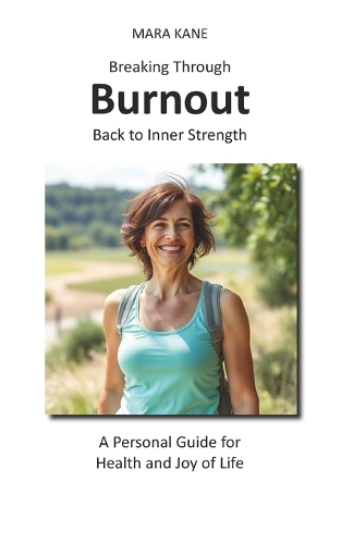 Breaking Through Burnout