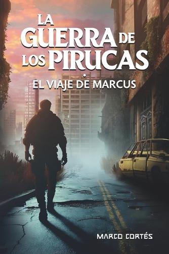 La Guerra de Los Pirucas