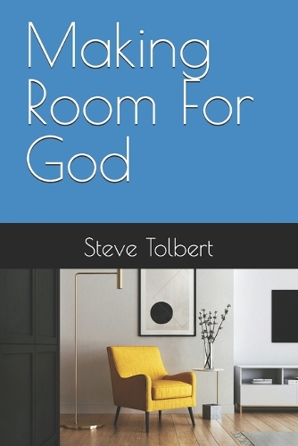 Making Room For God