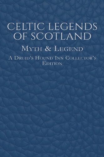 Celtic Legends of Scotland