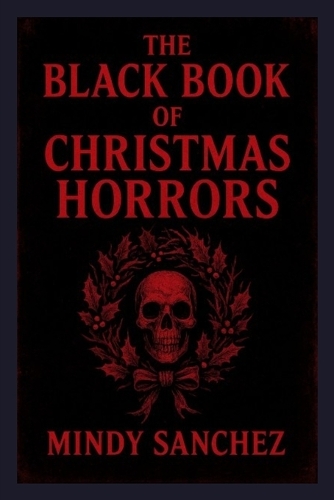 The Black Book Of Christmas Horrors