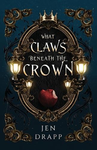 What Claws Beneath the Crown