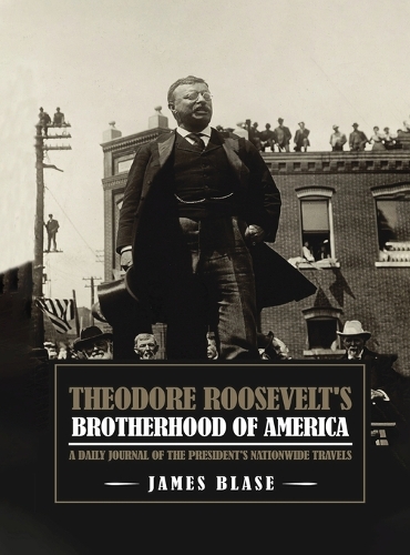 Theodore Roosevelt's Brotherhood of America