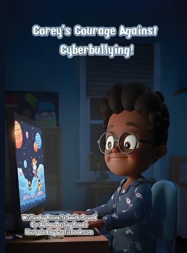 Corey's Courage Against Cyberbullying!