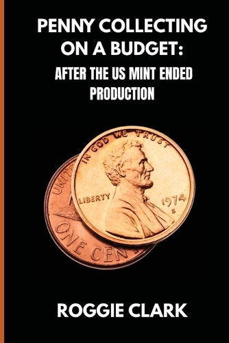 Penny Collecting On A Budget