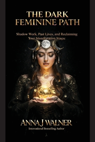 The Dark Feminine Path
