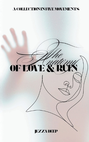 The Anatomy of Love & Ruin