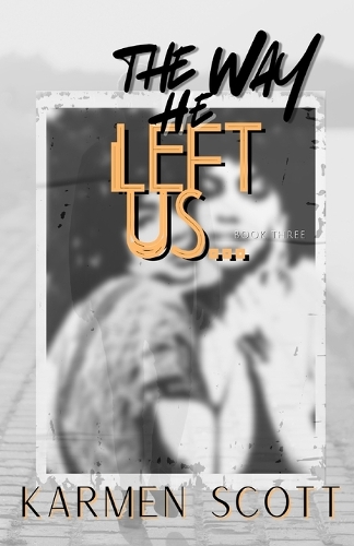 The Way He Left Us...